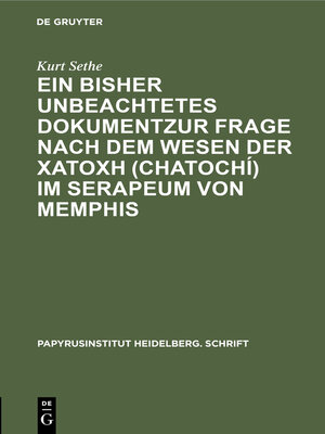 cover image of Ein bisher unbeachtetes Dokumentzur Frage nach dem Wesen der χατοχή (chatochí) im Serapeum von Memphis